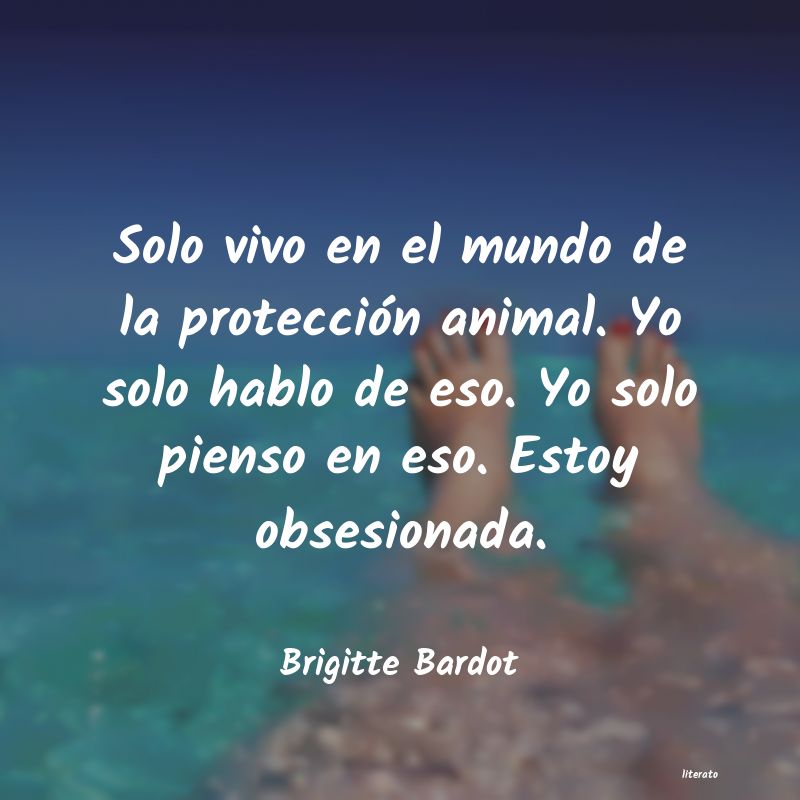 Frases de Brigitte Bardot