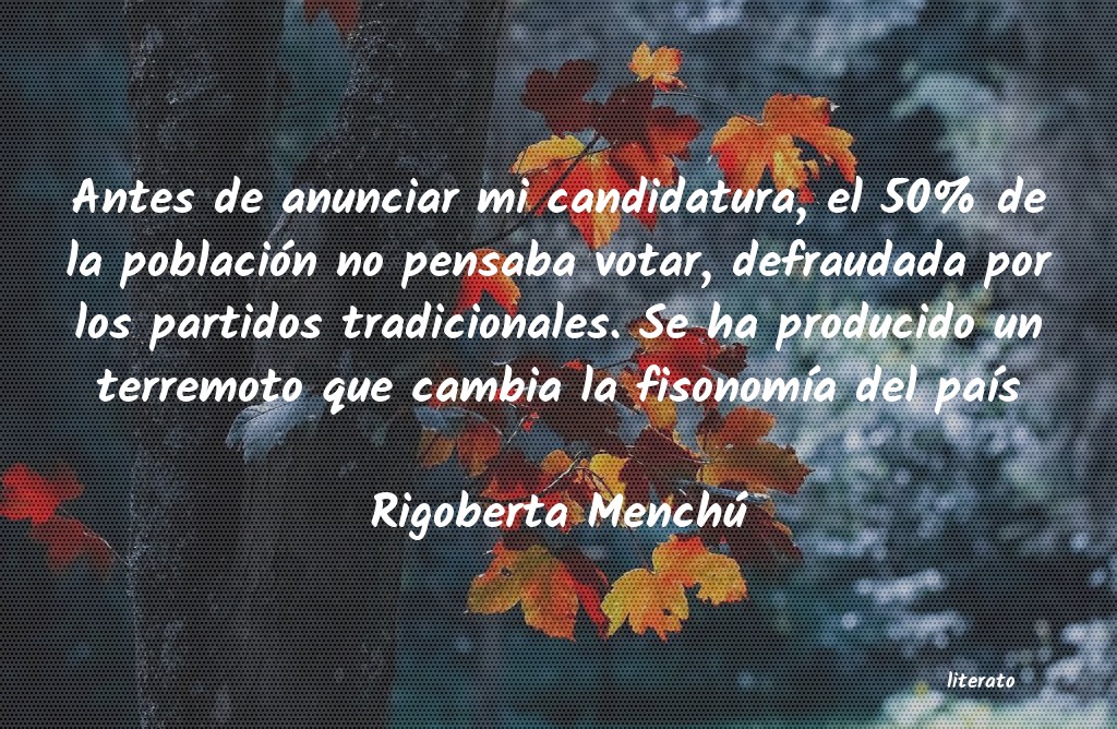 Frases de Rigoberta Menchú