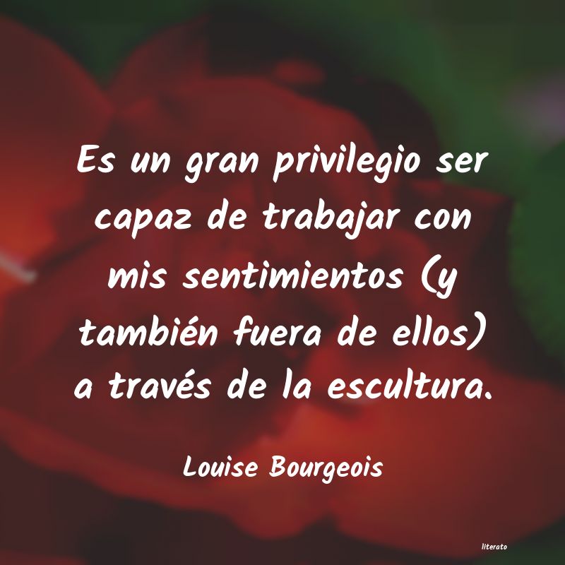 frases de Louise Bourgeois