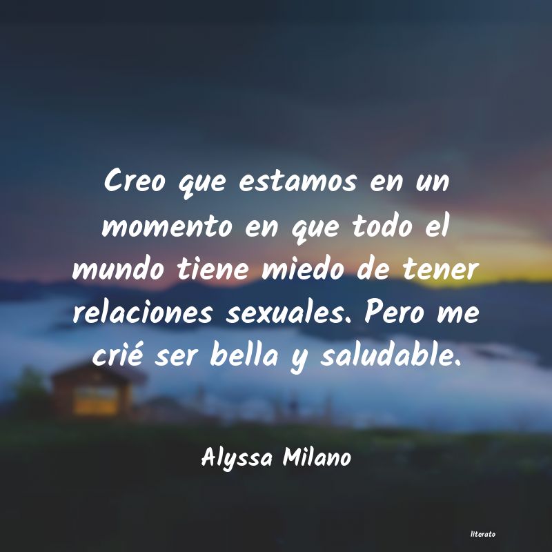 Frases de Alyssa Milano