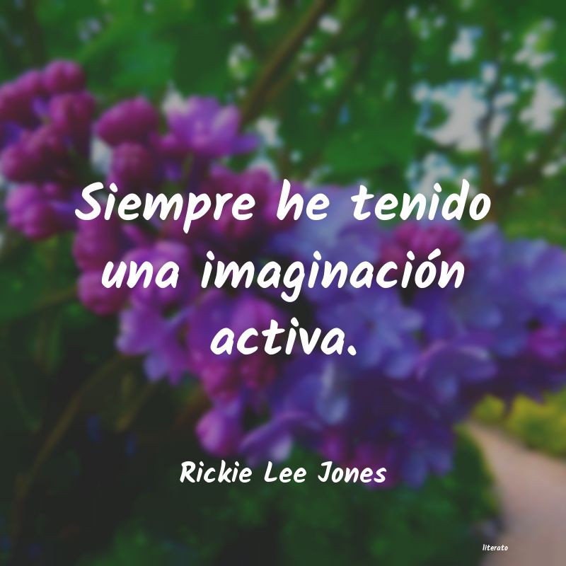 Frases de Rickie Lee Jones