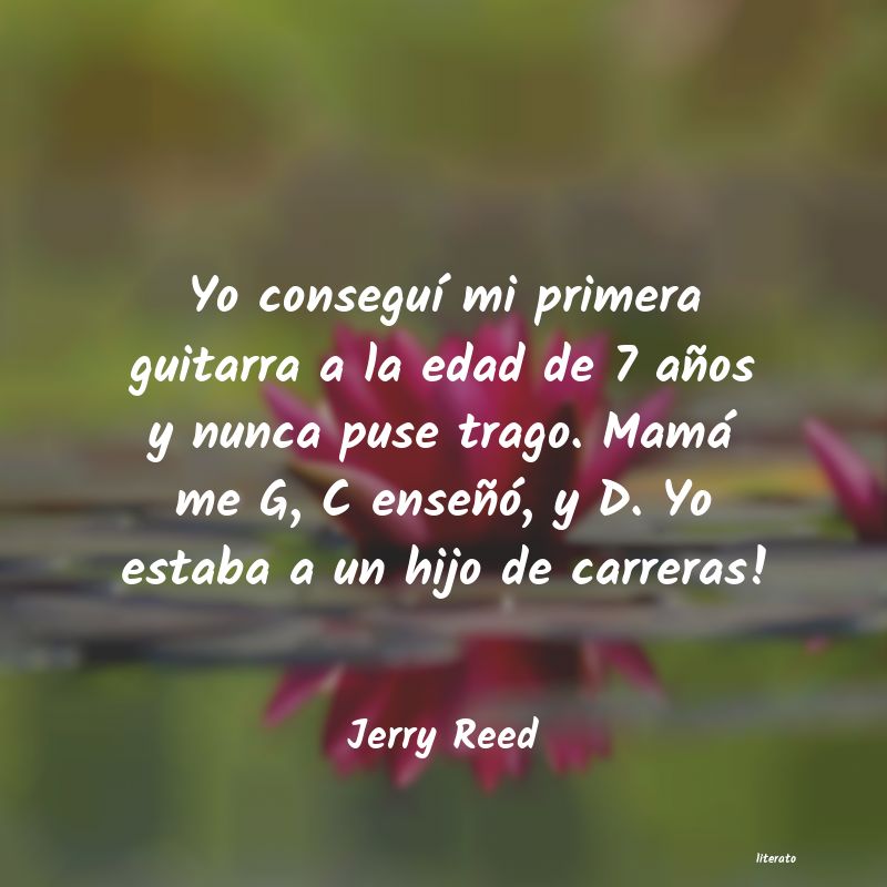 Frases de Jerry Reed