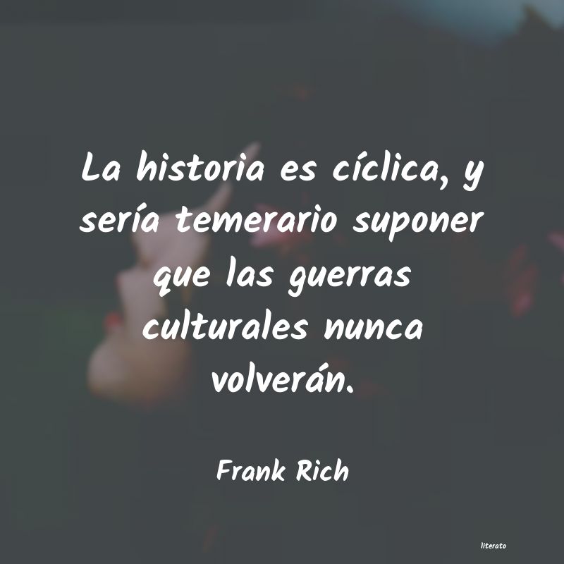 frases de Frank Rich