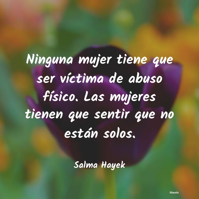 Frases de Salma Hayek