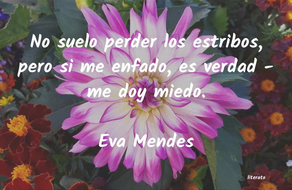 Frases de Eva Mendes