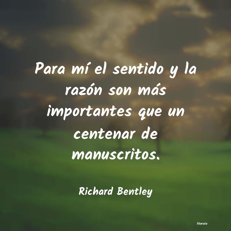 Frases de Richard Bentley