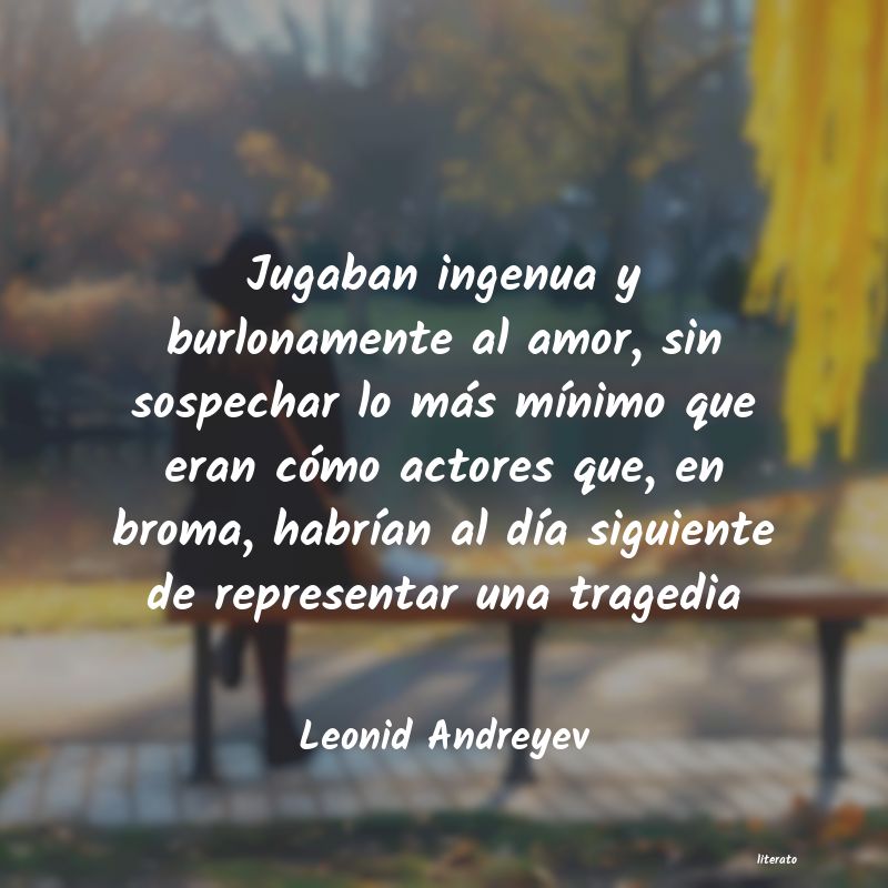 frases de Leonid Andreyev