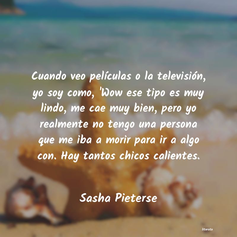 Frases de Sasha Pieterse