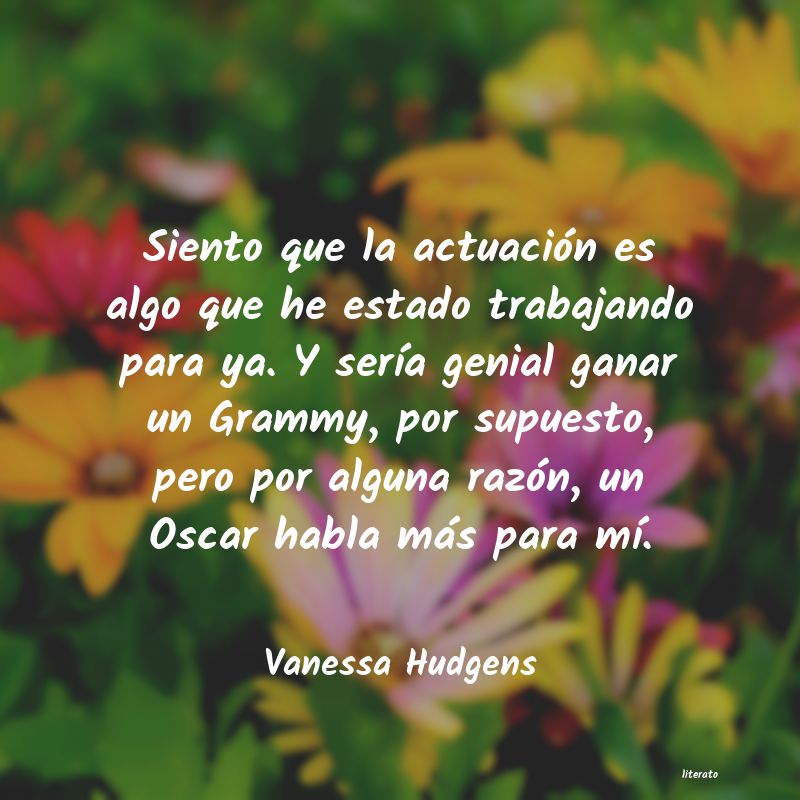 Frases de Vanessa Hudgens