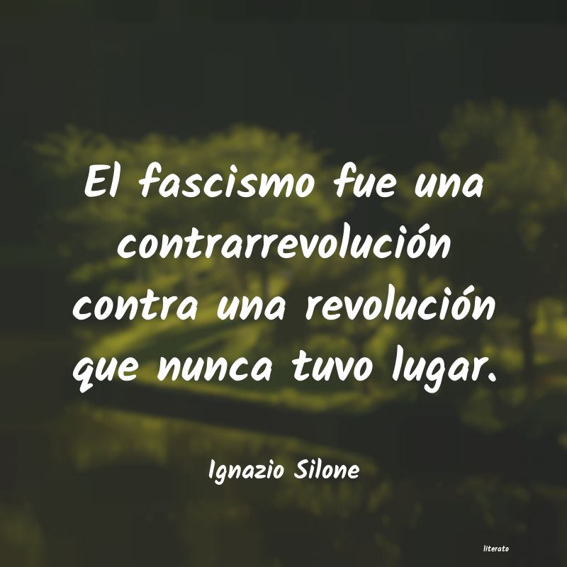 Frases de Ignazio Silone