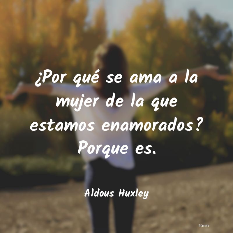 Frases de Aldous Huxley