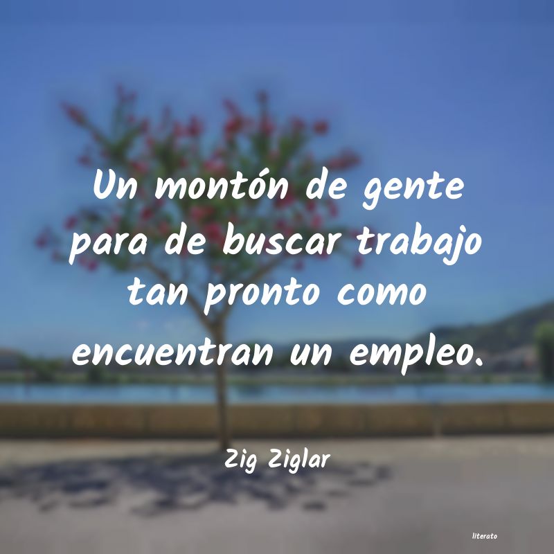 Frases de Zig Ziglar