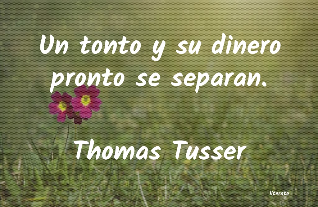 frases de Thomas Tusser
