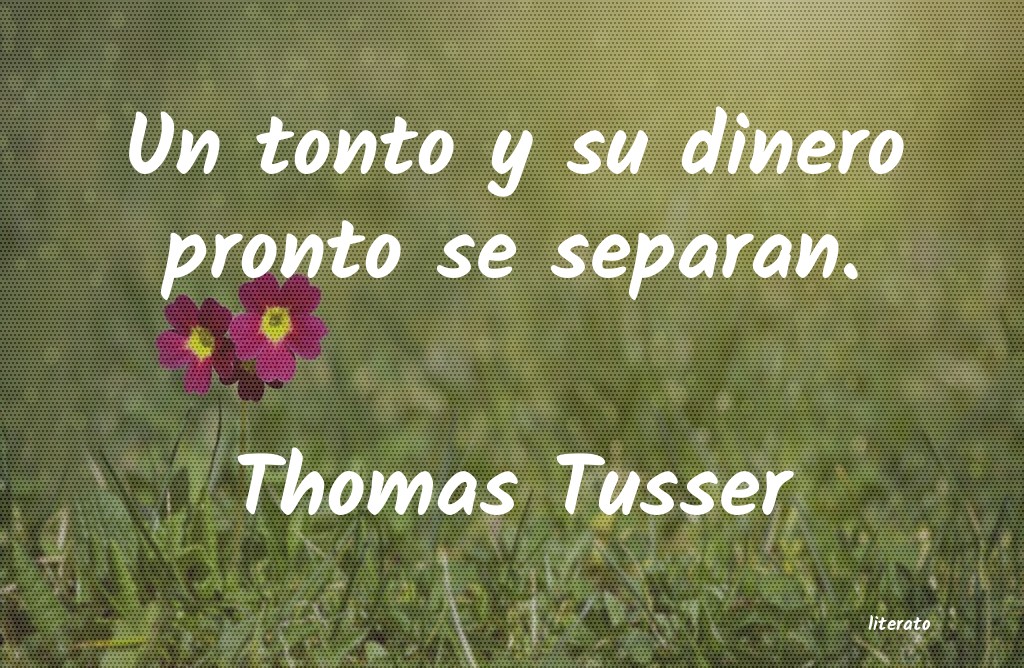 Frases de Thomas Tusser