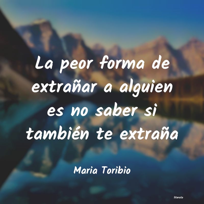 Frases de Maria Toribio