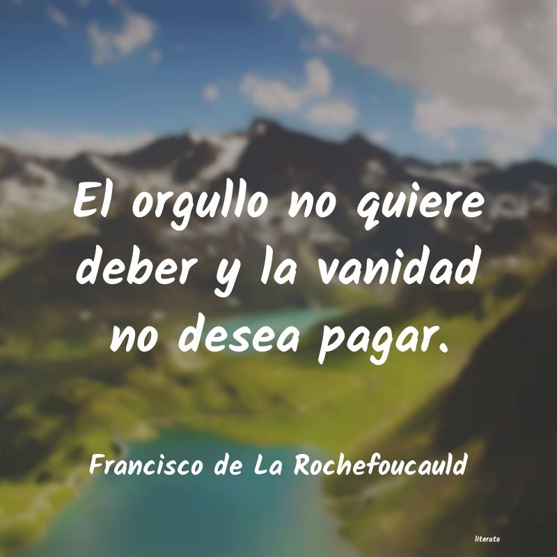 Frases de Francisco de La Rochefoucauld