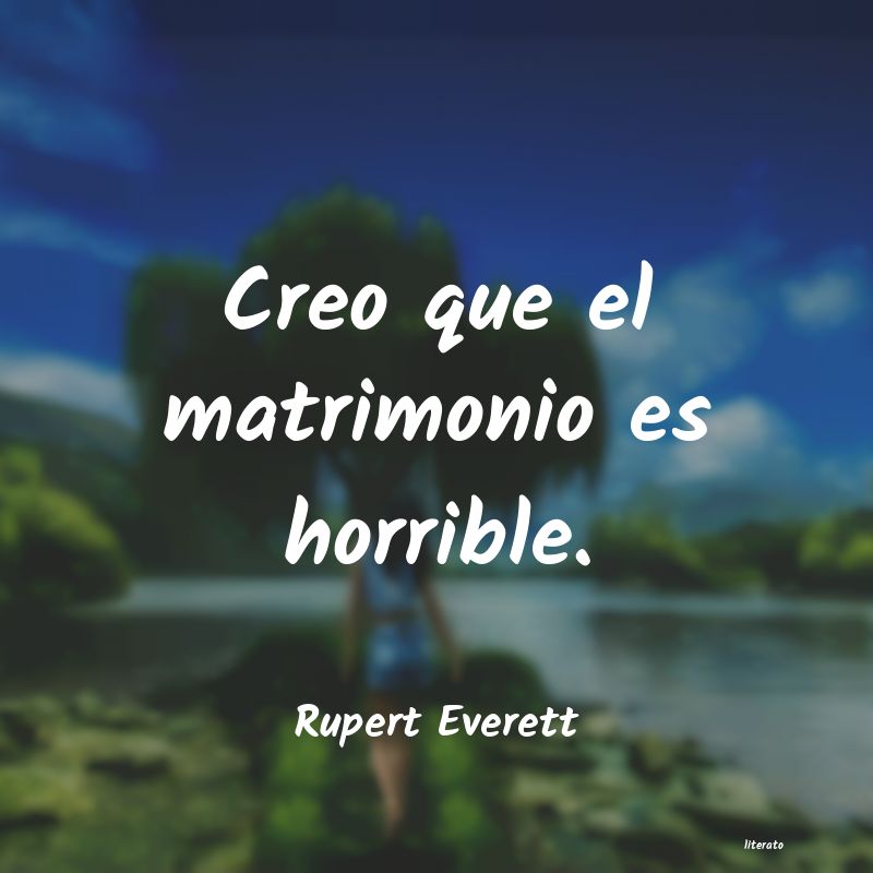 frases de Rupert Everett