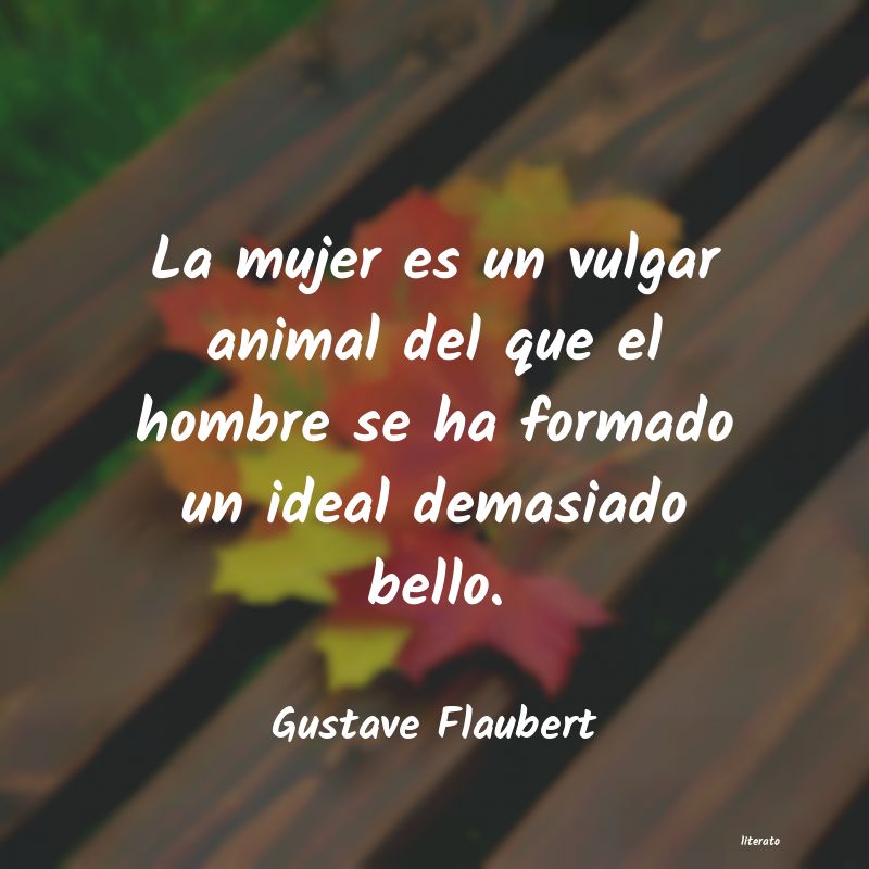 Frases de Gustave Flaubert