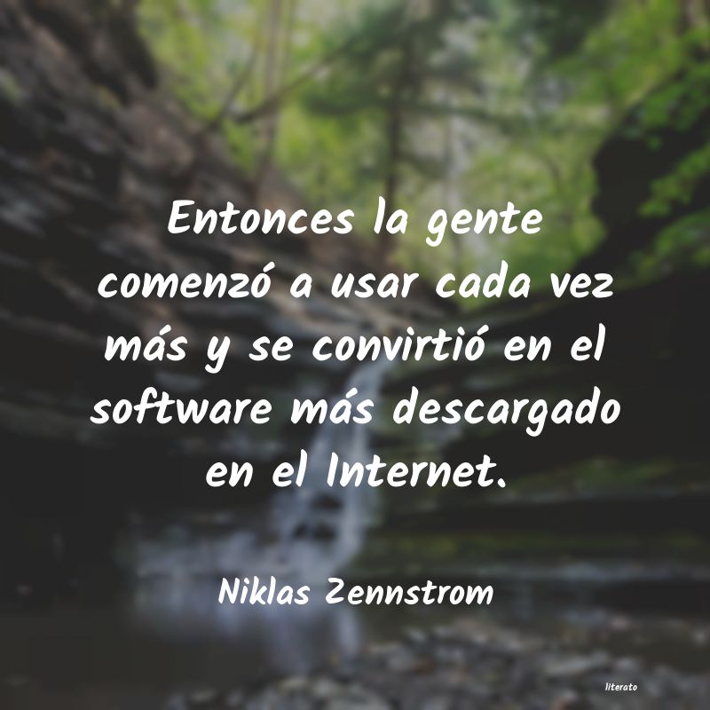 Frases de Niklas Zennstrom