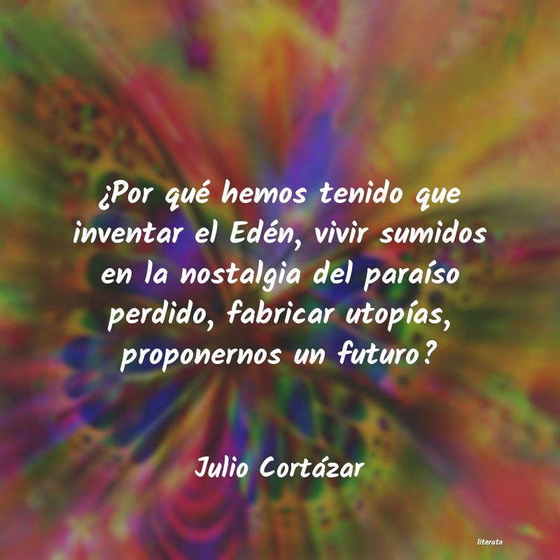 Frases de Julio Cortázar