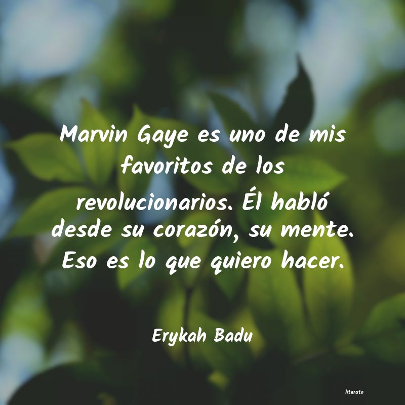 Frases de Erykah Badu