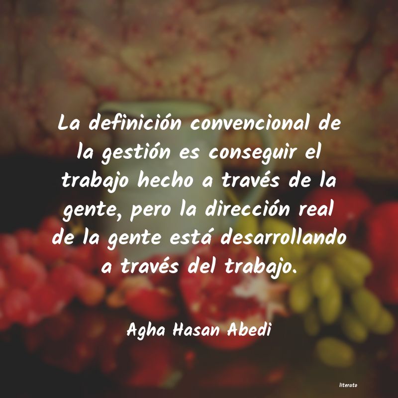 Frases de Agha Hasan Abedi