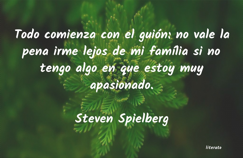 frases de Steven Spielberg