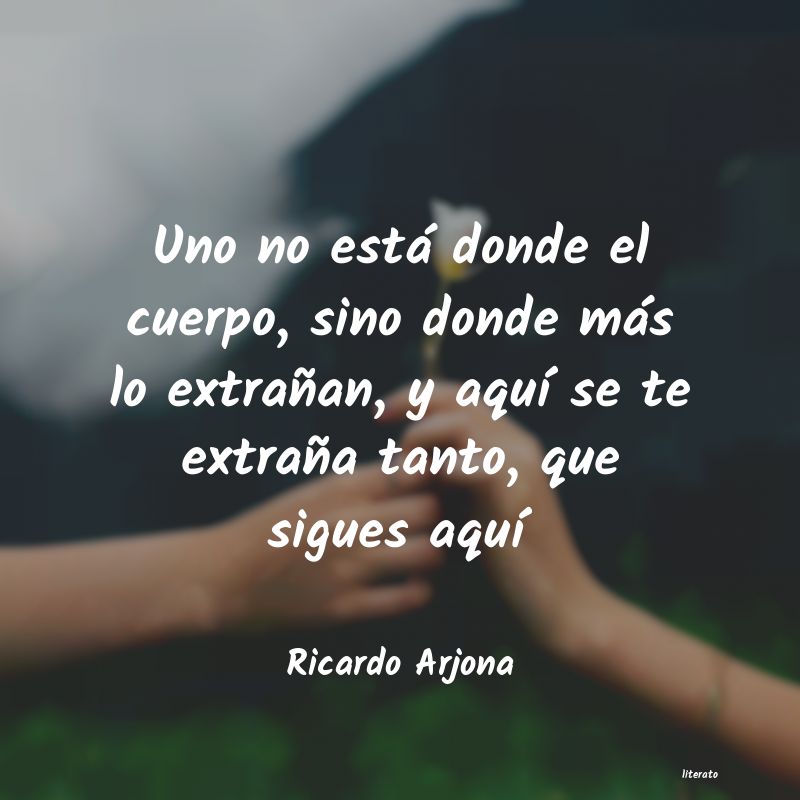 Frases de Ricardo Arjona