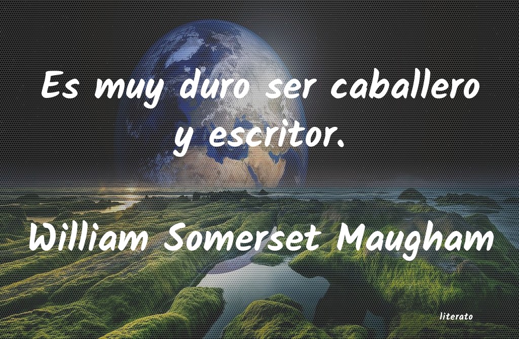 Frases de William Somerset Maugham