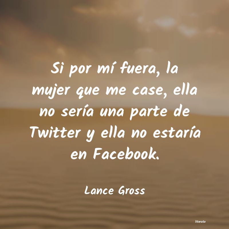 Frases de Lance Gross