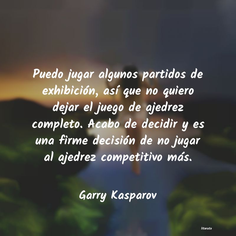 Frases de Garry Kasparov