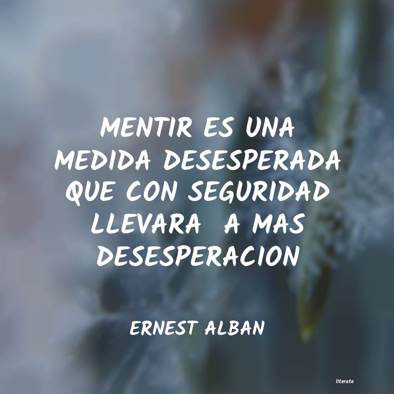 Frases de ERNEST ALBAN