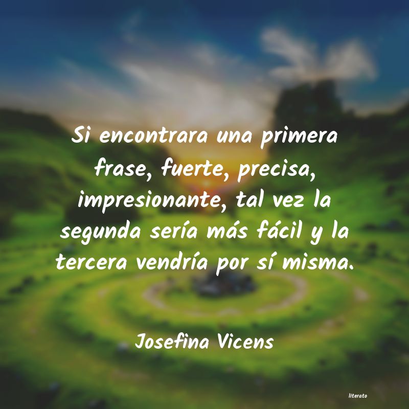Frases de Josefina Vicens
