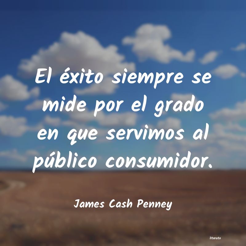 Frases de James Cash Penney