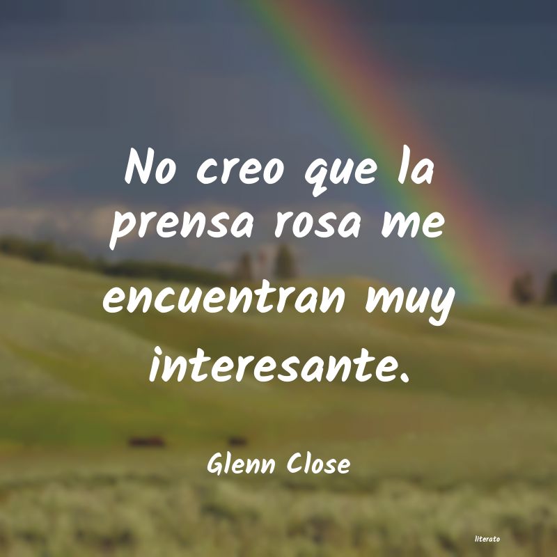 frases de Glenn Close