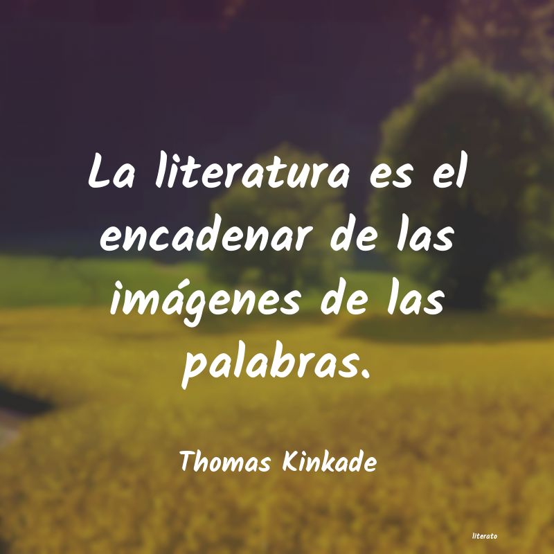 frases de Thomas Kinkade