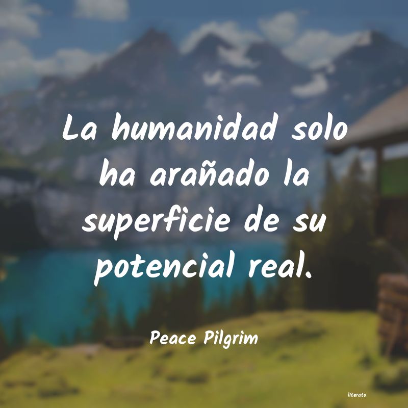 frases de Peace Pilgrim
