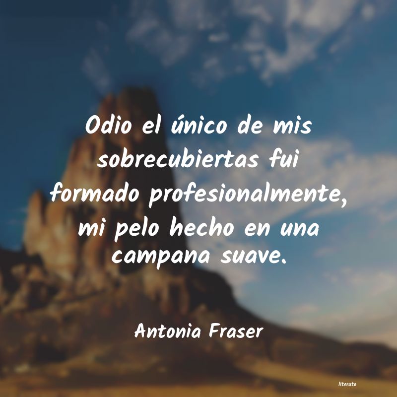 Frases de Antonia Fraser