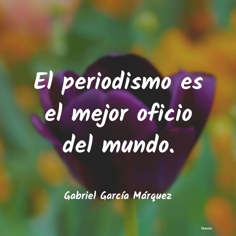 frases de Gabriel GarcÃa Márquez