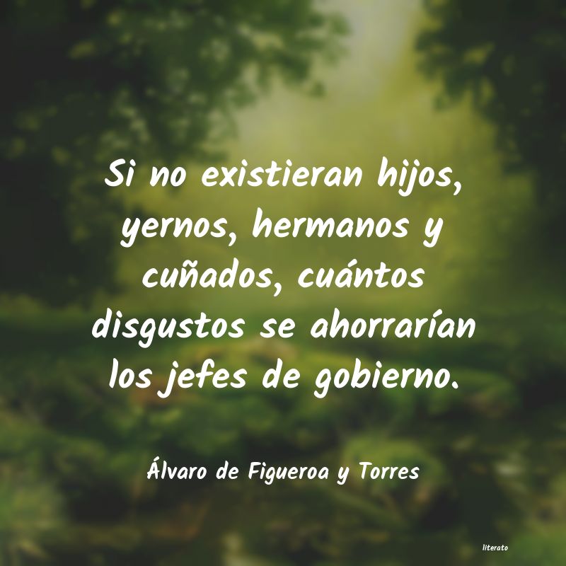 Frases de Álvaro de Figueroa y Torres