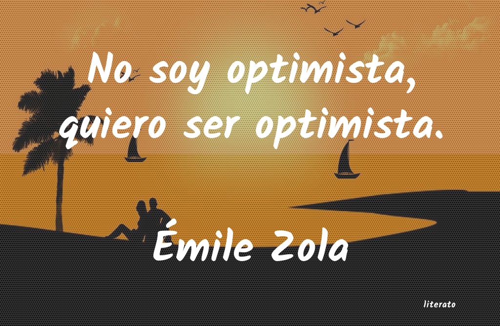 frases de Ãmile Zola