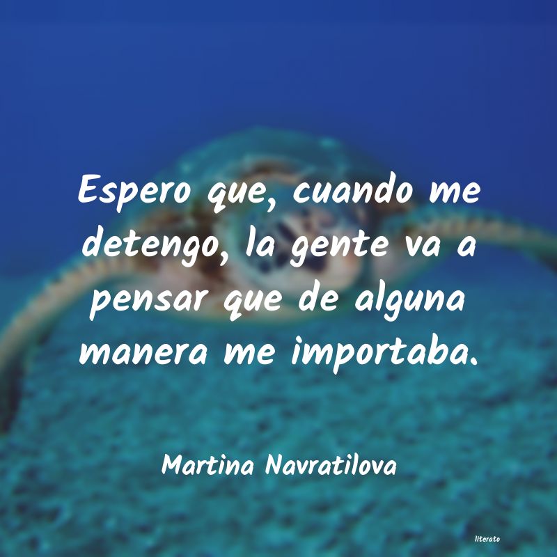 Frases de Martina Navratilova