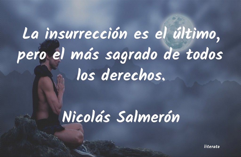 Frases de Nicolás Salmerón