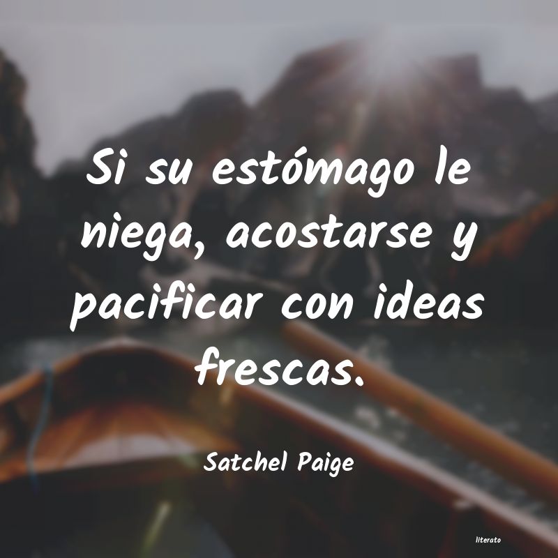 Frases de Satchel Paige