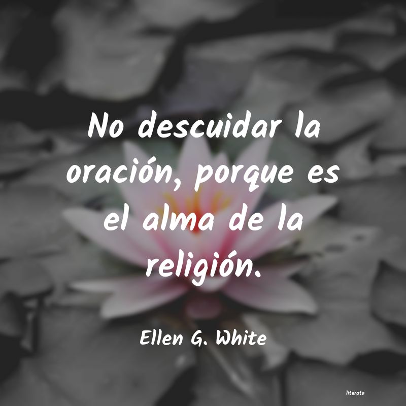 frases de Ellen G. White