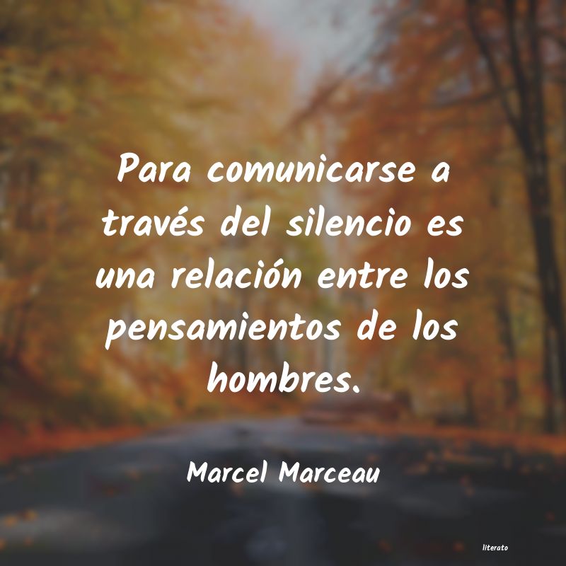 Frases de Marcel Marceau