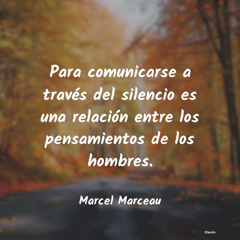 frases de Marcel Marceau