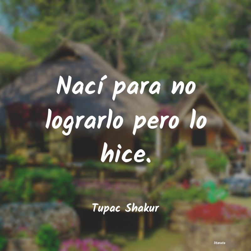 frases de Tupac Shakur