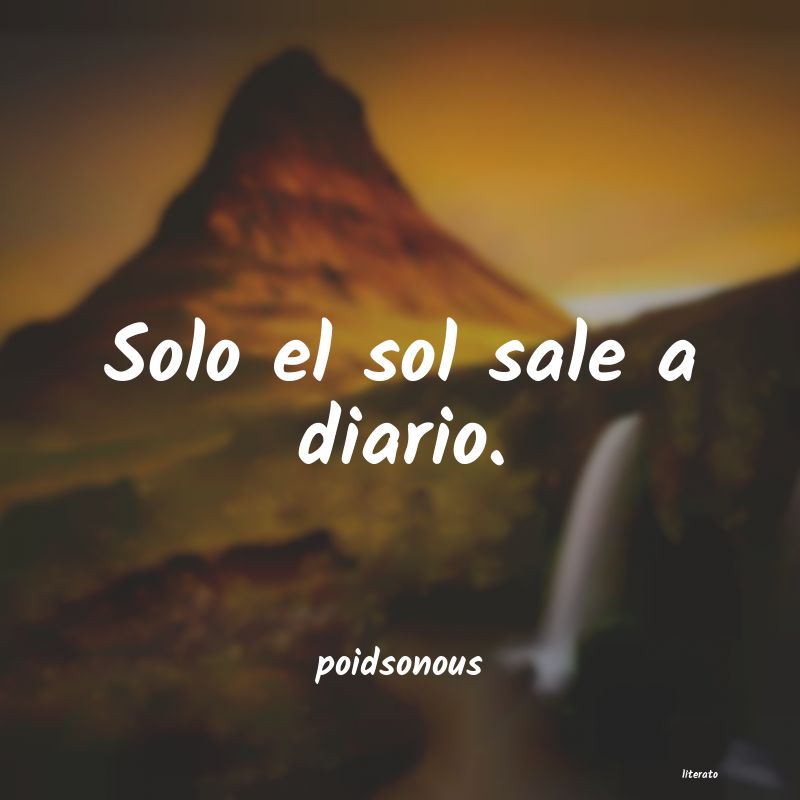 Frases de poidsonous