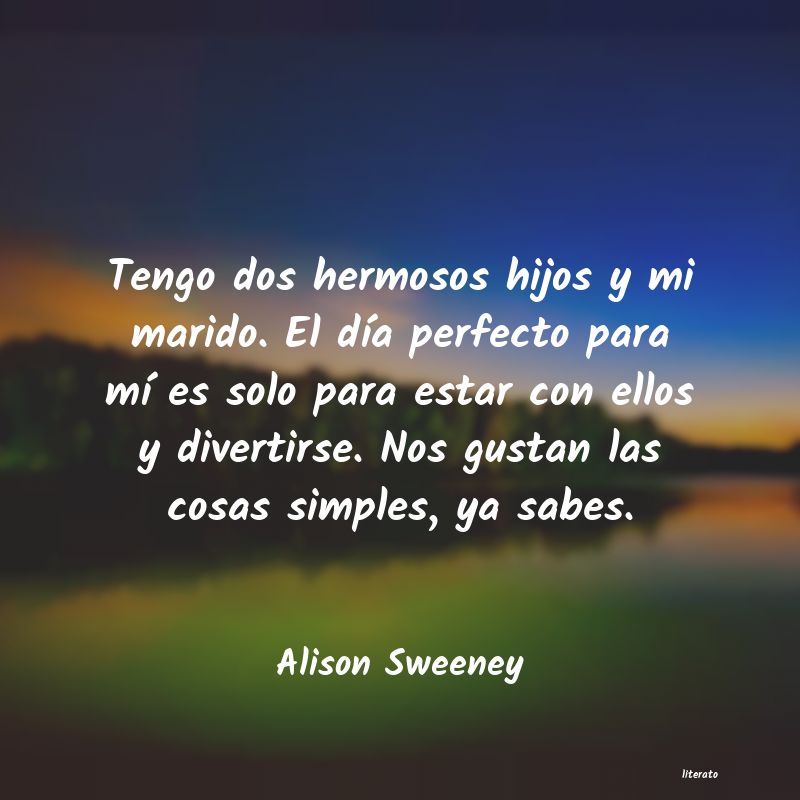 frases de Alison Sweeney